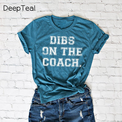 Dibs On The Coach T-Shirt