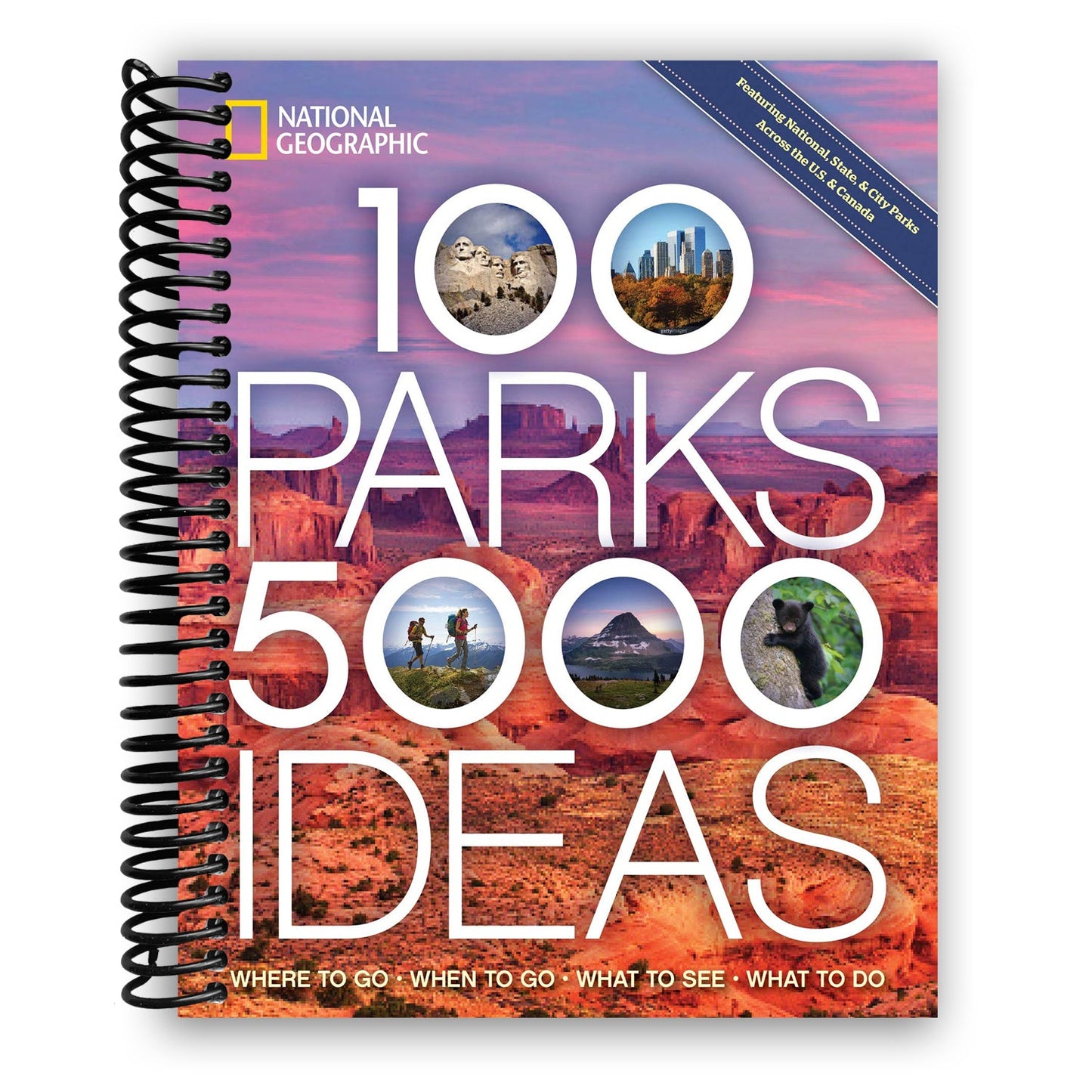 100 Parks, 5,000 Ideas: Where to Go, When to Go, What to See, What to Do (Spiral Bound) - Korvel