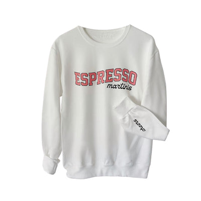 Espresso Martinis Printed Sweatshirt with Cheers Cuff