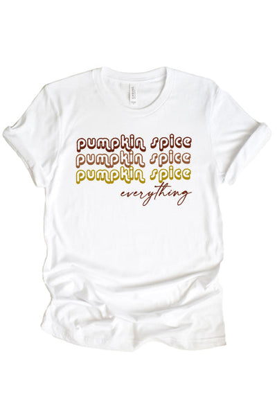 Pumpkin Spice Everything T-Shirt