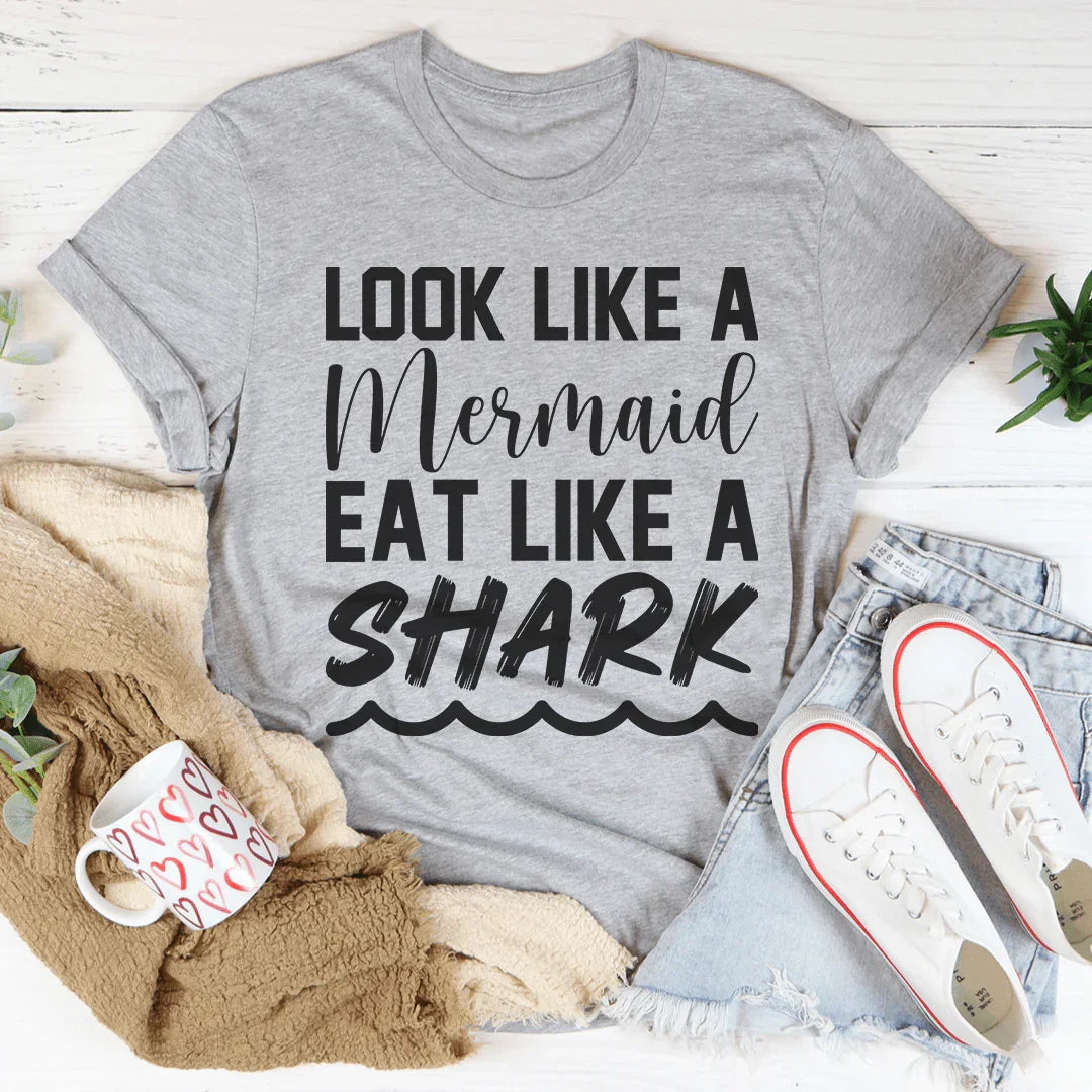 Camiseta "Parece una sirena y come como un tiburón"