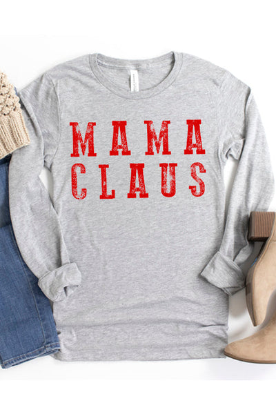 Mama Claus Long Sleeve Tee
