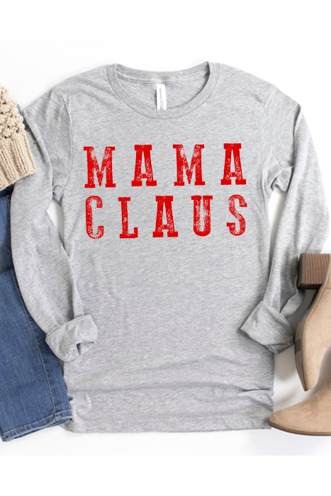 Mama Claus Long Sleeve Tee