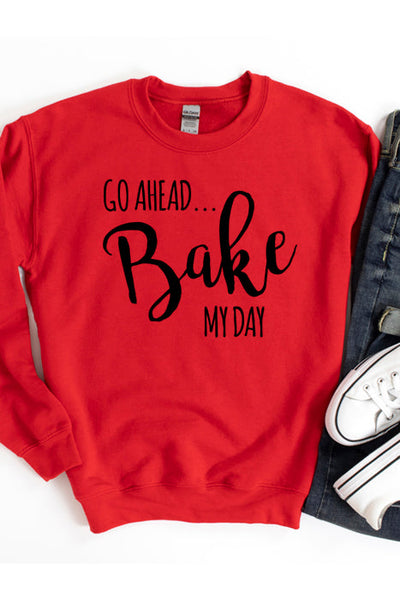 Bake My Day Unisex Sweatshirt - Korvel