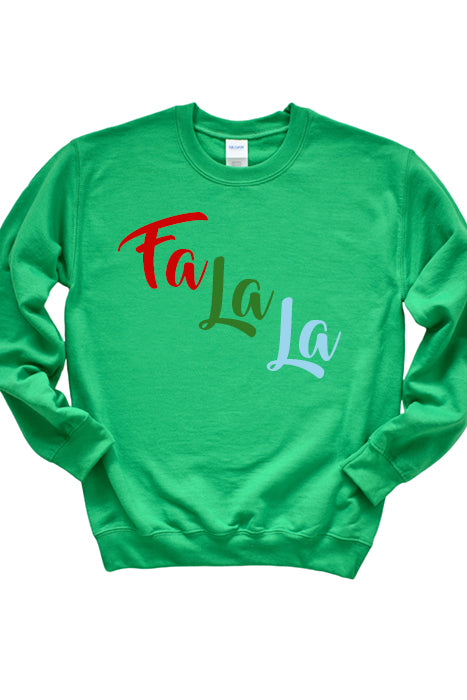 Fa La La Unisex Sweatshirt