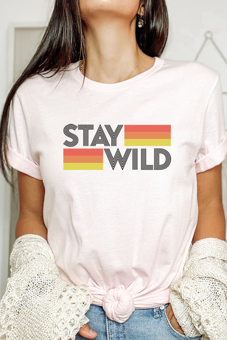 Stay Wild Unisex T-Shirt