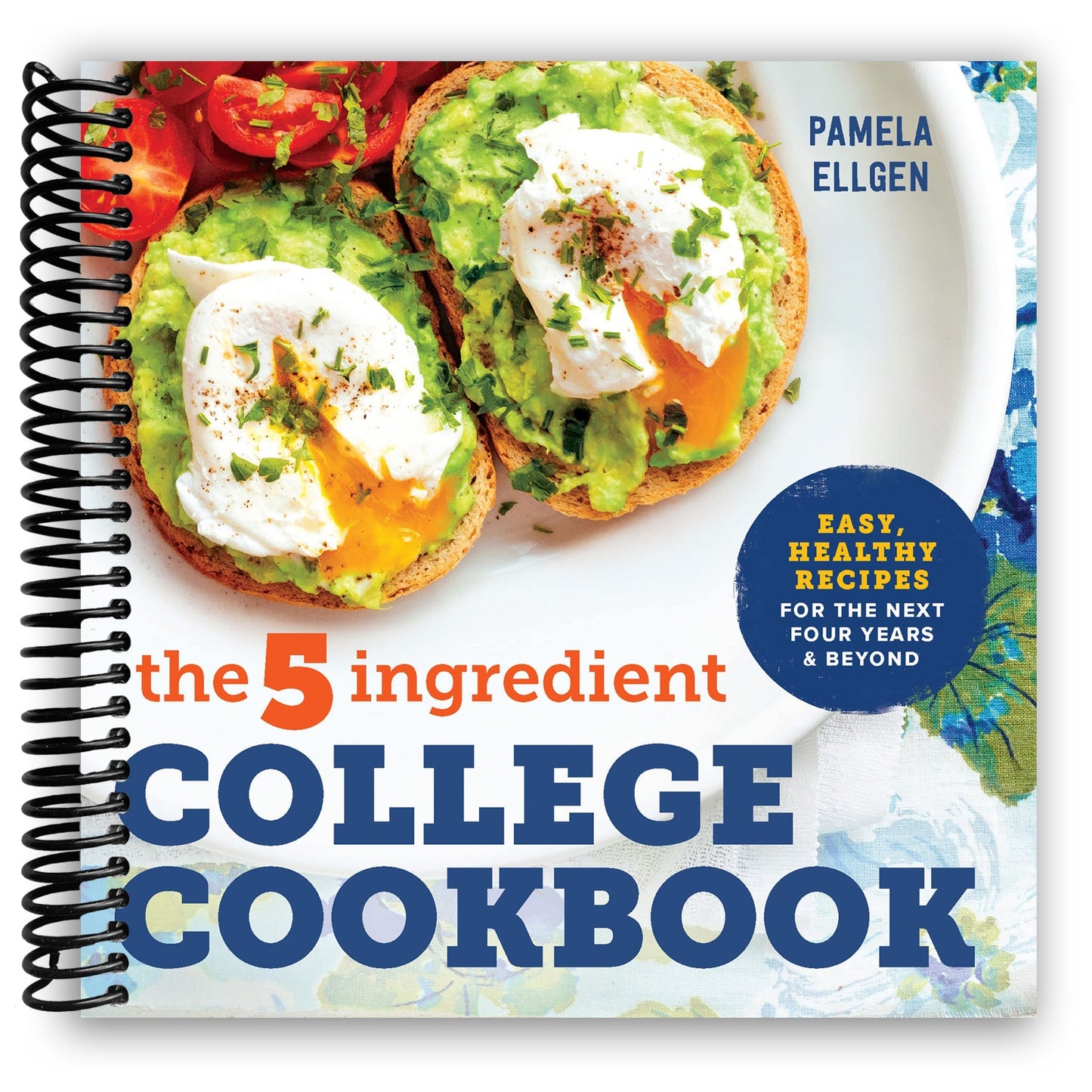 The Ultimate 5-Ingredient College Cookbook: Quick & Nutritious Meals for Students - Korvel