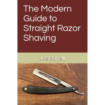 The Modern Guide to Straight Razor Shaving