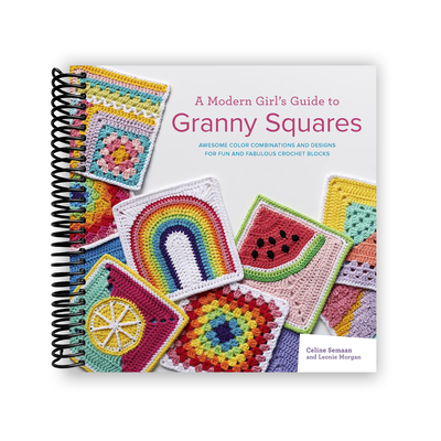 Creative Crochet: The Ultimate Guide to Granny Squares (Spiral Bound) - Korvel