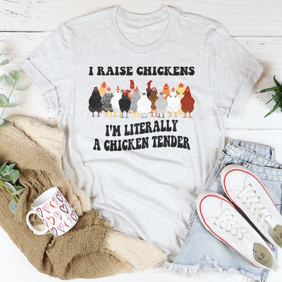 Je lève des poules, je suis littéralement un tendre de poulet Tee