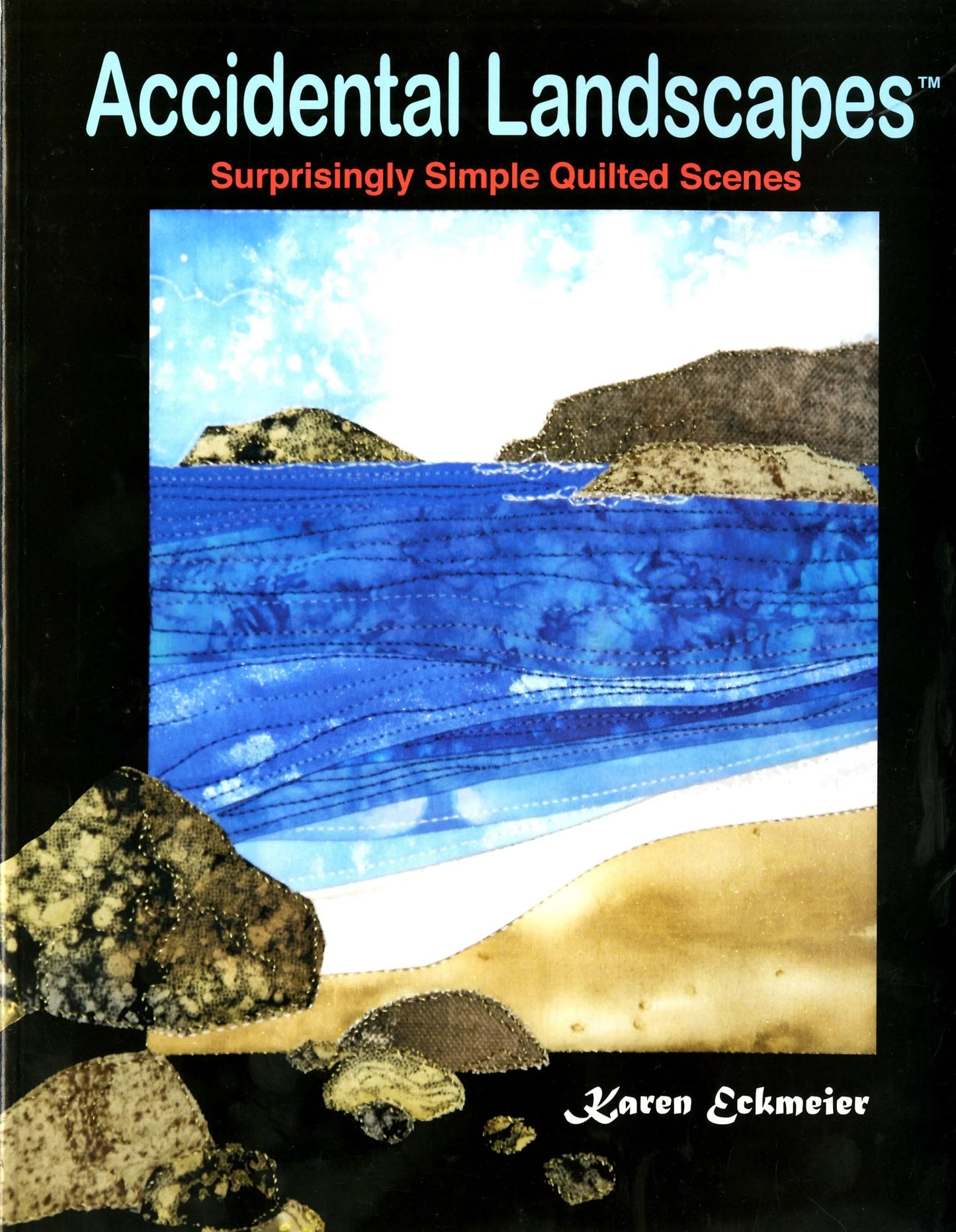 Accidental Landscapes by Karen Eckmeier