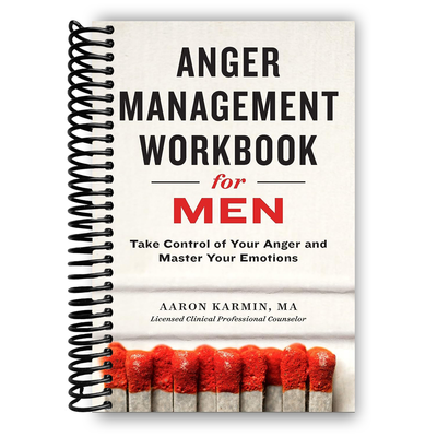 Master Your Emotions: The Essential Anger Management Workbook for Men - Korvel