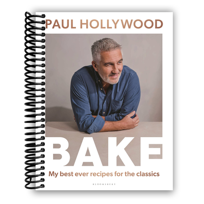 BAKE: My Best Ever Recipes for the Classics (Spiral Bound) - Korvel