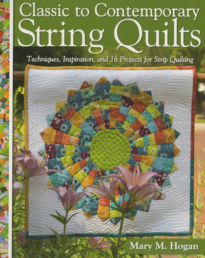 Classic to Contemporary String Quilts