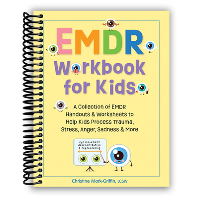 Transformative EMDR Workbook for Children: Engaging Tools to Help Kids Navigate Trauma, Stress, and Emotions - Korvel