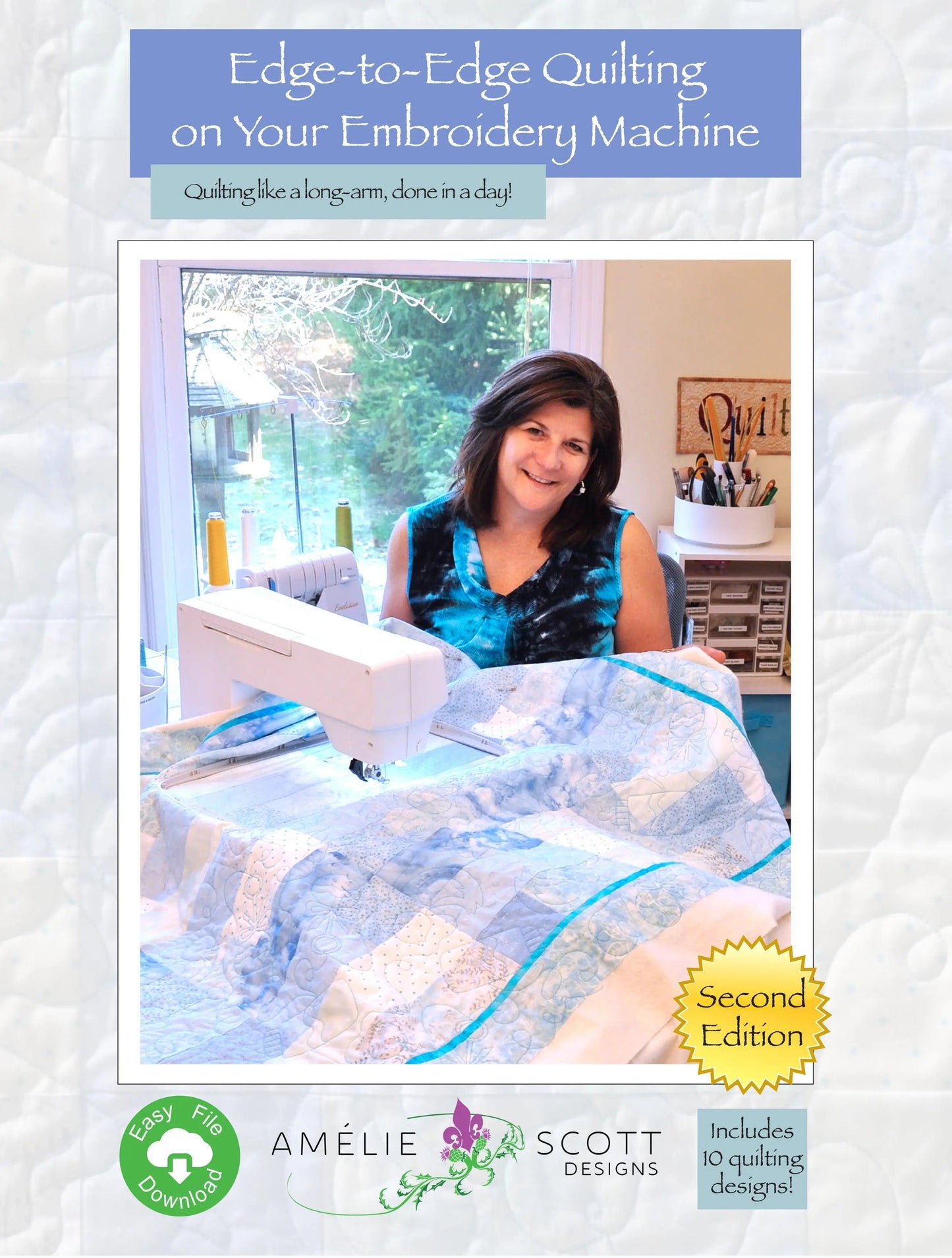 Edge-to-Edge Quilting on Your Embroidery Machine, 2nd Edition