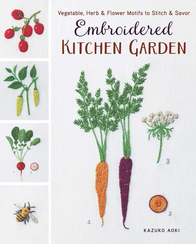 Embroidered Kitchen Garden Patterns by Kazuko Aoki