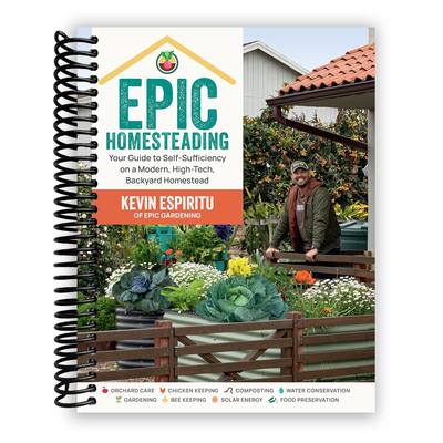 Epic Homesteading: Your Guide to Self-Sufficiency on a Modern, High-Tech, Backyard Homestead (Spiral Bound) - Korvel