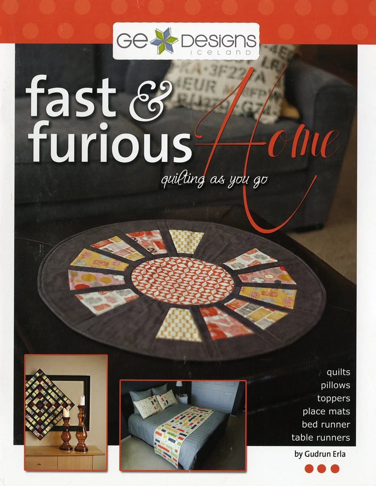 Fast & Furious Home: Creative Sewing Patterns for Your Space