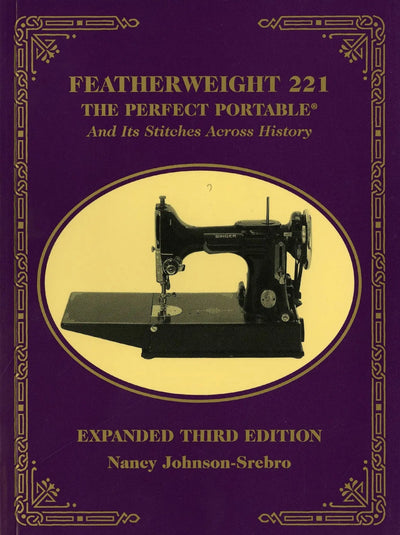 Featherweight 221 - 3rd Edition: A Comprehensive Guide