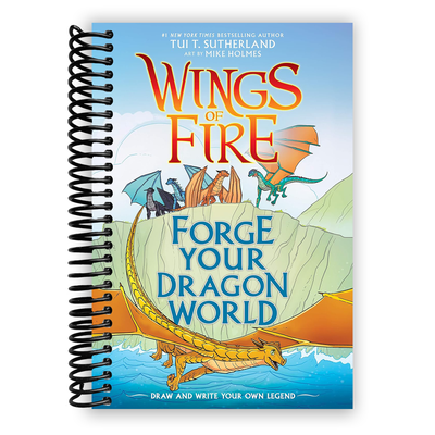 Create Your Own Dragon Saga: The Ultimate Wings of Fire Companion (Spiral Bound) - Korvel