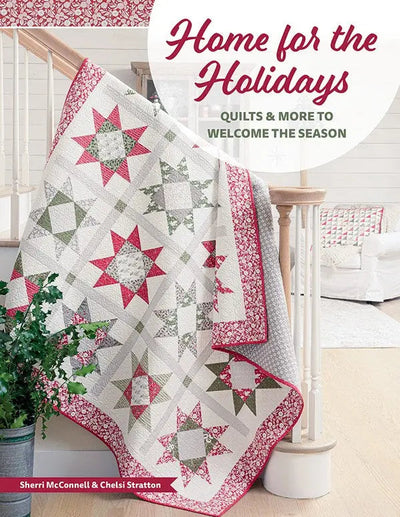 Home For The Holidays: Festive Quilting Projects