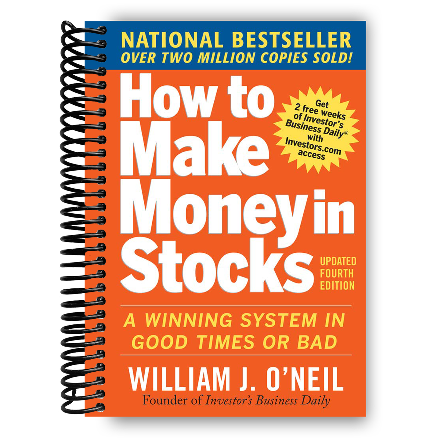 How to Make Money in Stocks: A Winning System in Good Times and Bad, Fourth Edition (Spiral Bound) - Korvel