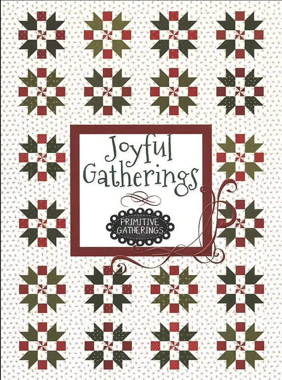 Joyful Gatherings: A Quilting Collection
