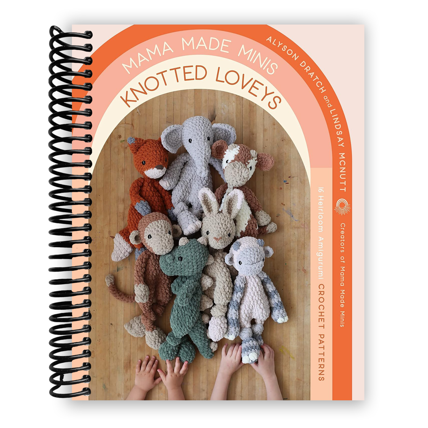 Mama Made Minis: Knotted Loveys (Spiral Bound) - Korvel
