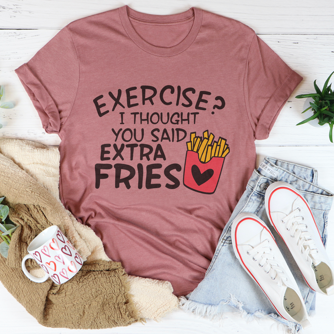Extra Fries Tee - Embrace Your Snack-Loving Spirit