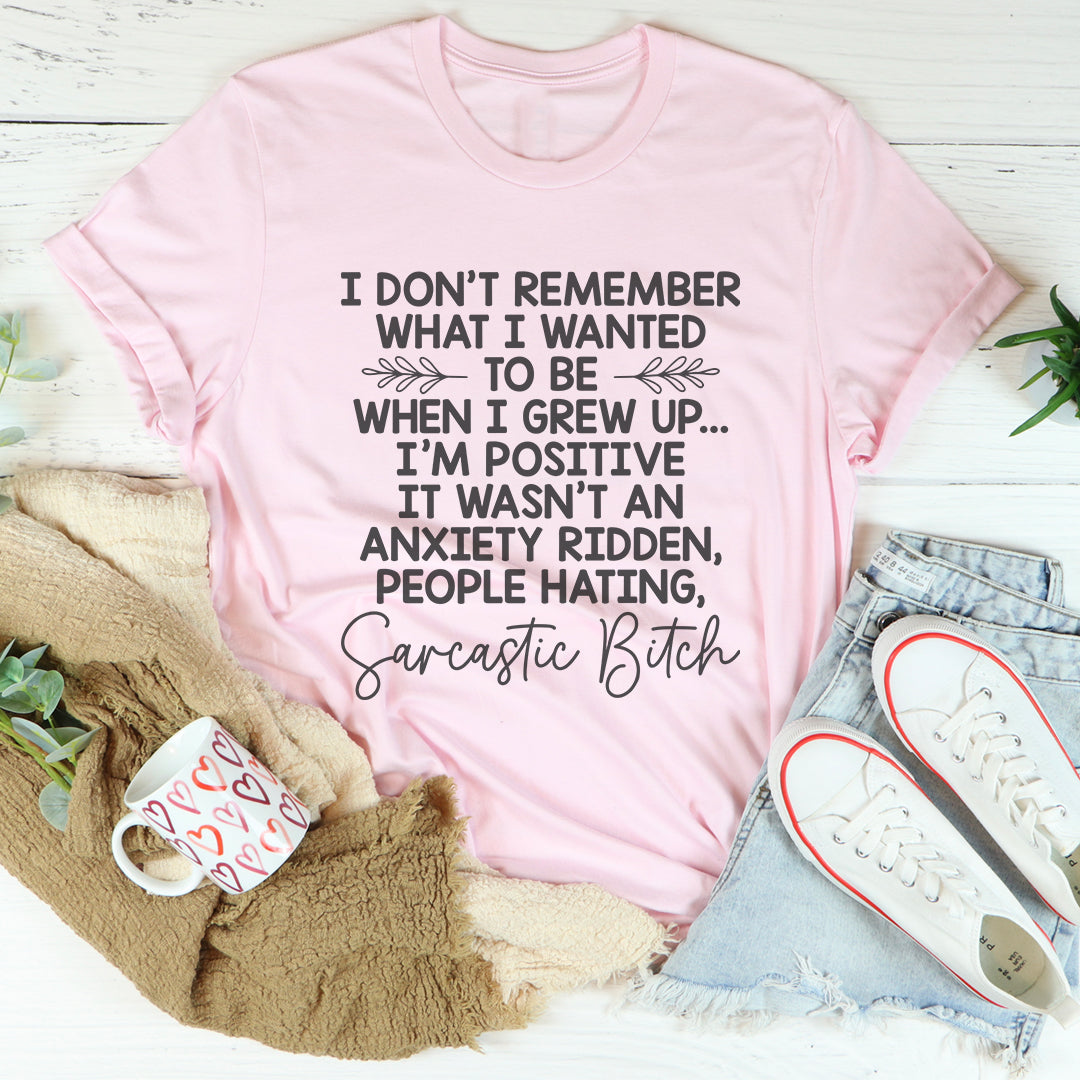 Camiseta No Recuerdo Qué Quería Ser Cuando Crezca