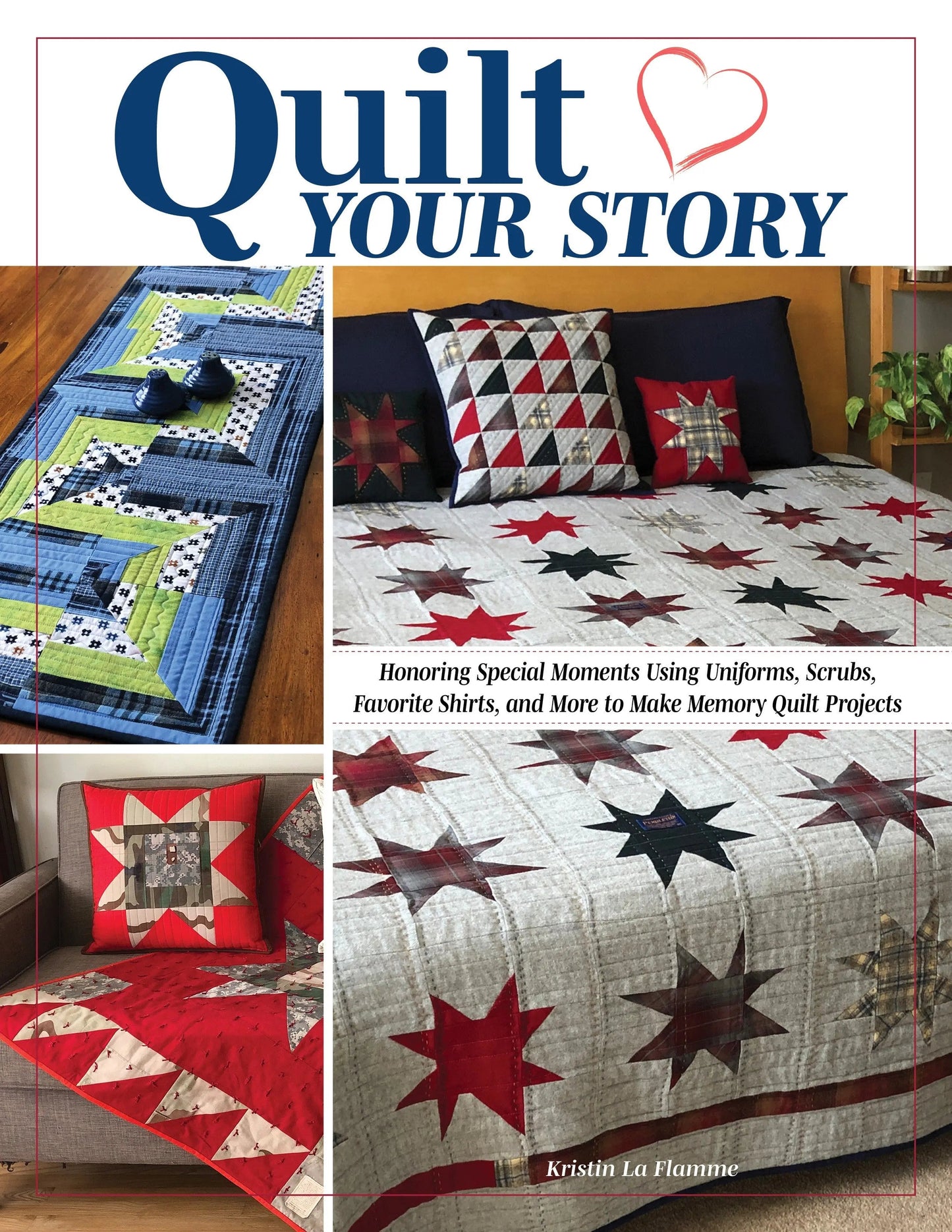 Quilt Your Story: A Guide to Memory Quilts