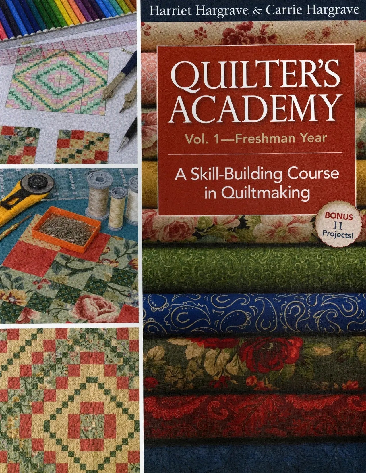 Quilters Academy Vol. 1 : Guide de première année