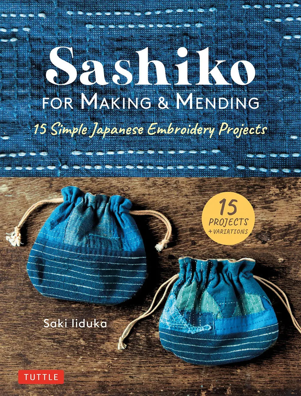 Sashiko para hacer y reparar: Una guía de manualidades