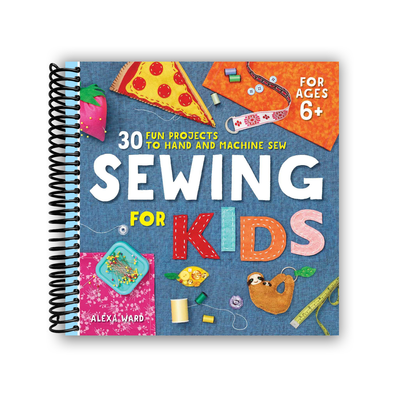 Sewing For Kids (Spiral Bound) - Korvel