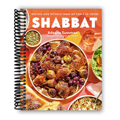 Shabbat: Heartfelt Recipes and Traditions for Every Table (Spiral Bound) - Korvel