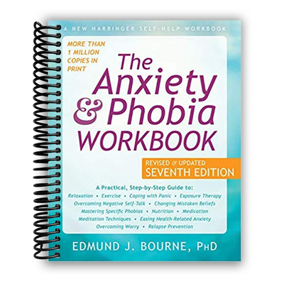 The Anxiety and Phobia Workbook (Spiral Bound) - Korvel