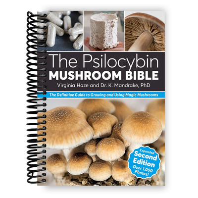 The Ultimate Guide to Psilocybin Mushrooms: Cultivation and Consumption (Spiral Bound Edition) - Korvel