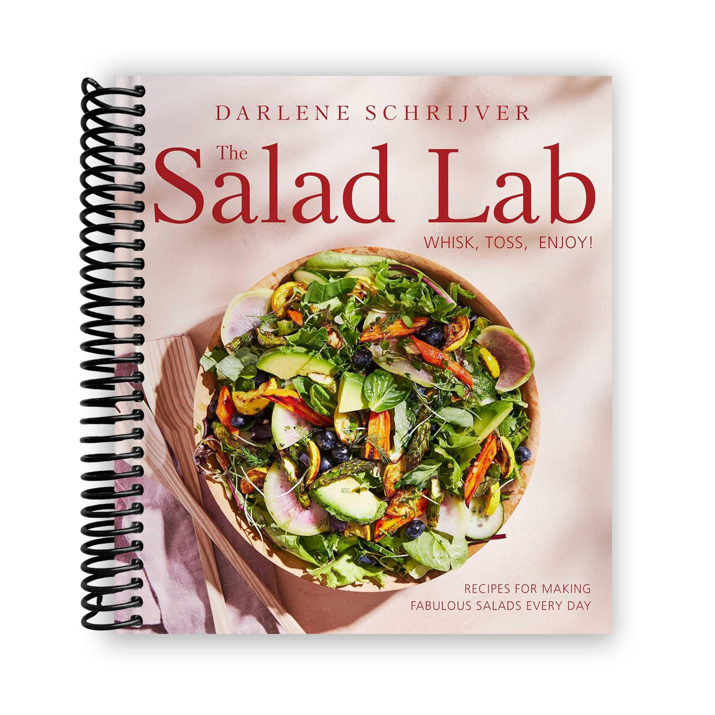 The Salad Lab: Whisk, Toss, Enjoy!: Recipes for Making Fabulous Salads Every Day (A Cookbook) (Spiral Bound) - Korvel