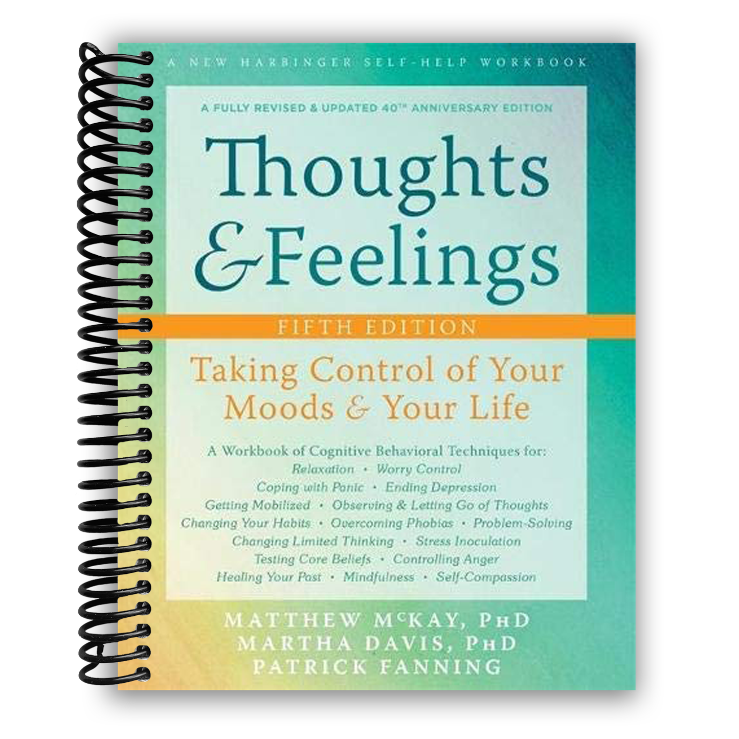 Thoughts and Feelings: Taking Control of Your Moods and Your Life (Spiral Bound) - Korvel