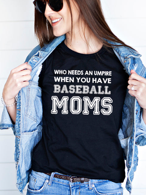 Who Needs An Umpire - 1658 T-Shirt