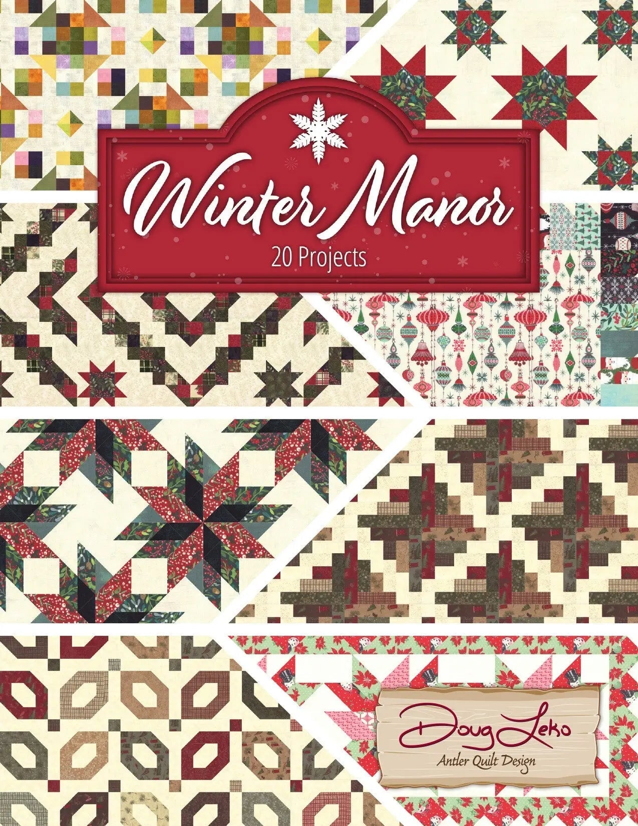 Winter Manor : Une collection de projets de quilting