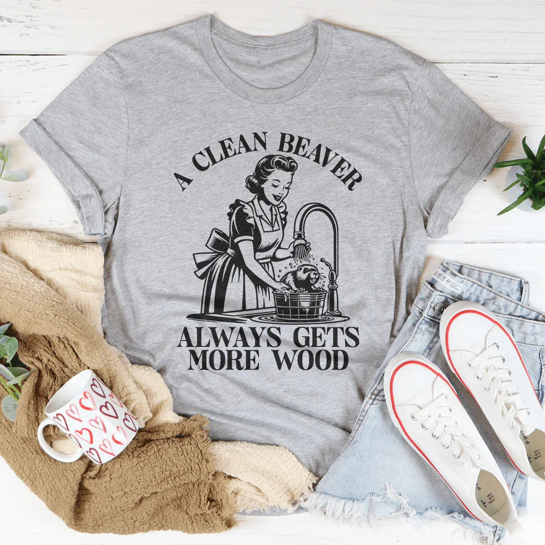 Una camiseta limpia de castor siempre consigue más madera