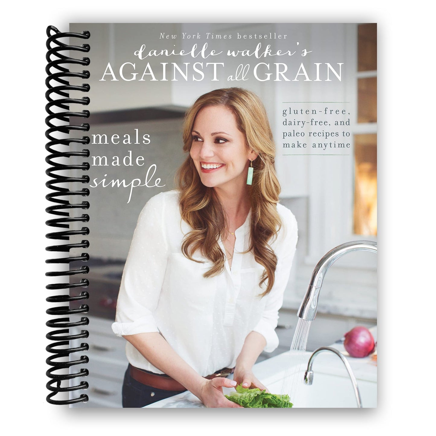 Danielle Walker's Against All Grain: Simple Gluten-Free, Dairy-Free, and Paleo Meals for Every Day - Korvel