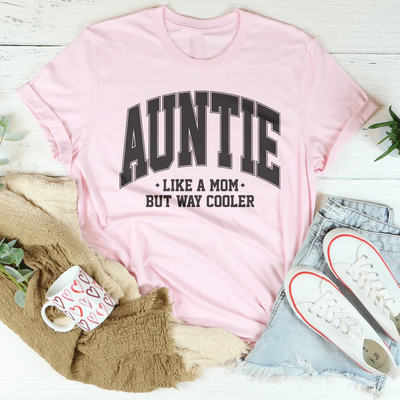 Tee de Tía Como una Mamá Pero Mucho Más Genial