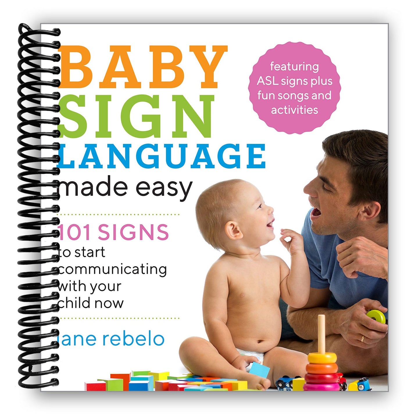 Essential Baby Sign Language: 101 Signs for Early Communication (Spiral Bound) - Korvel