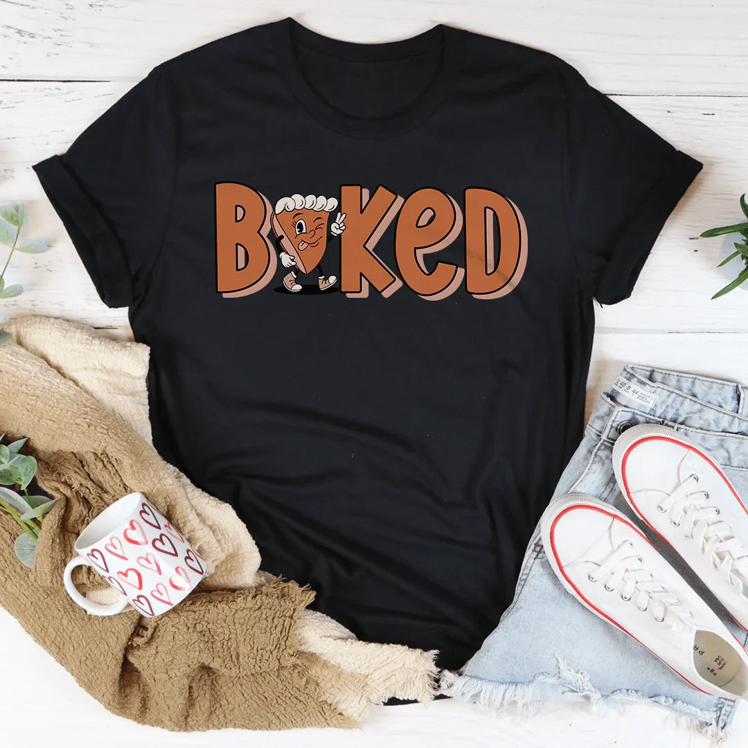 Baked Tee - Celebrate Your Love for Baking