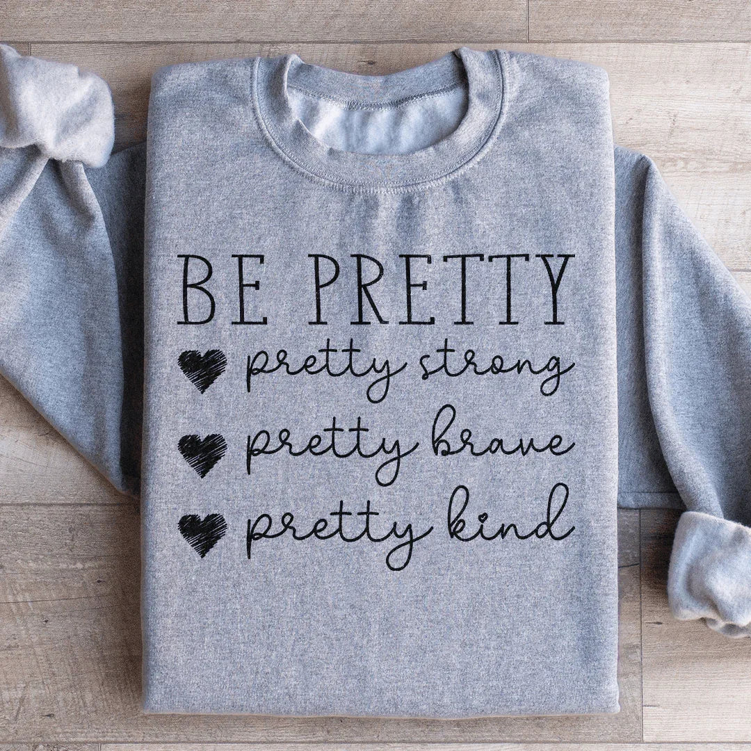Sudadera Be Pretty