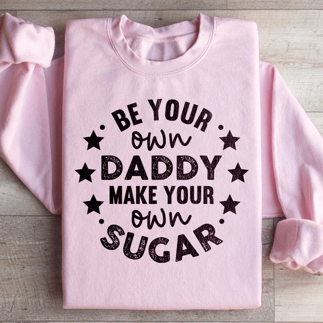 Sudadera Sé tu propio papá