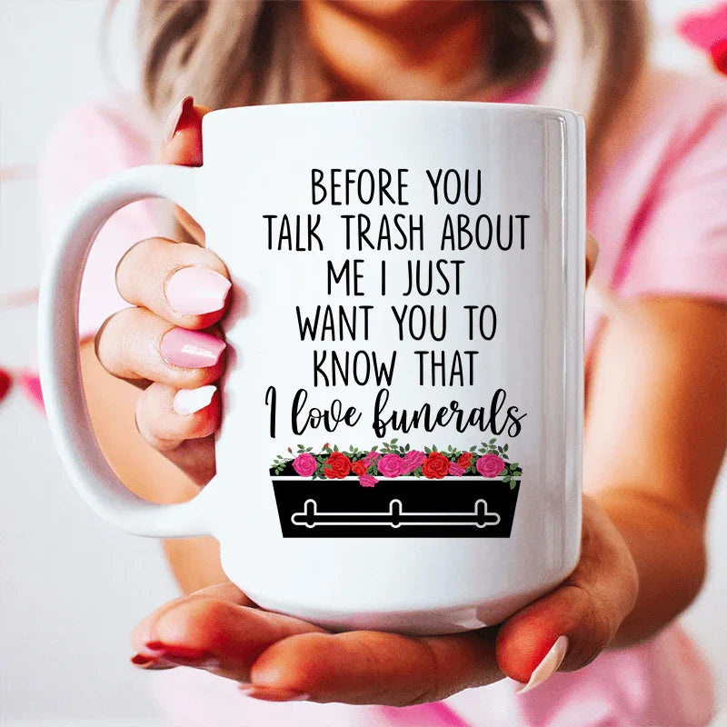 Taza de cerámica de 15 oz "Antes de hablar mal de mí"